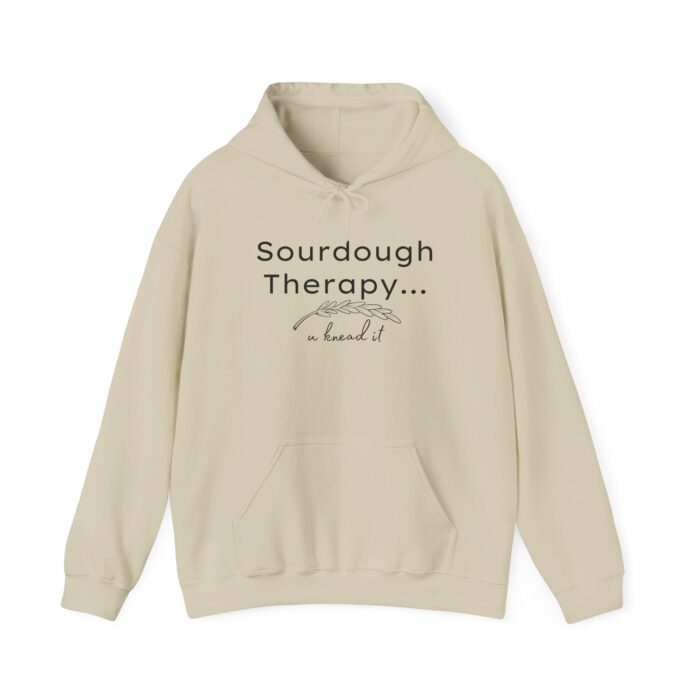 Sourdough Therapy...You Knead It Hoodie Sweatshirt - Image 2