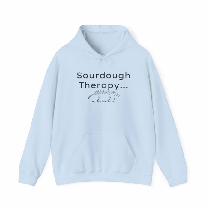 Sourdough Therapy...You Knead It Hoodie Sweatshirt - Image 10
