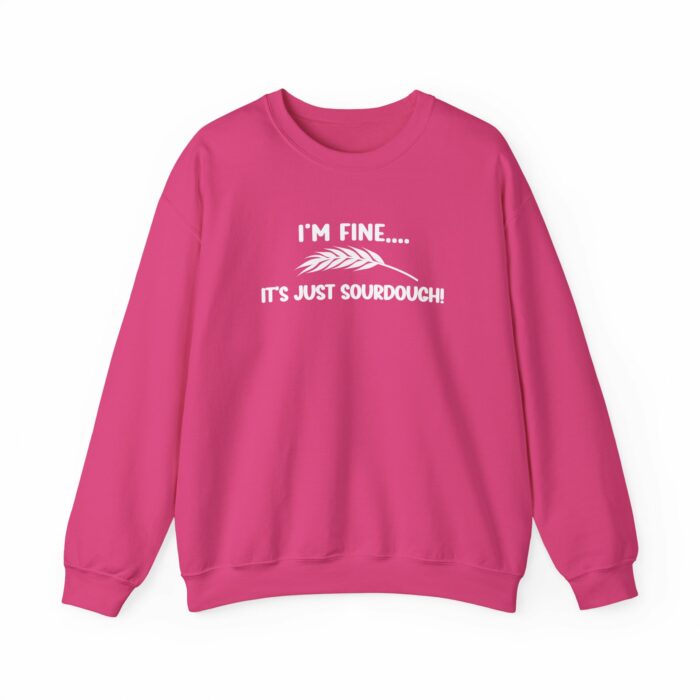 I'm Fine...It's Just Sourdough - Crewneck Sweatshirt - Image 14