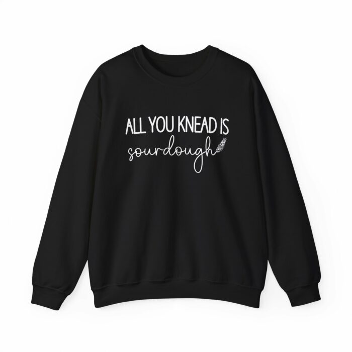 All You Knead Is Sourdough - Crewneck Sweatshirt - Image 11
