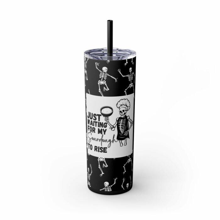 Waiting For My Sourdough To Rise Skinny Tumbler with Straw, 20oz - Image 4