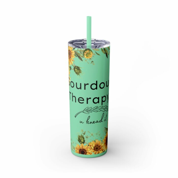 Sourdough Therapy...You Knead It-Skinny Tumbler with Straw, 20oz - Image 21