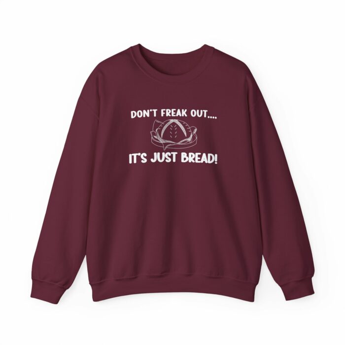 Don't Freak Out...It's Just Bread - Crewneck Sweatshirt - Image 2