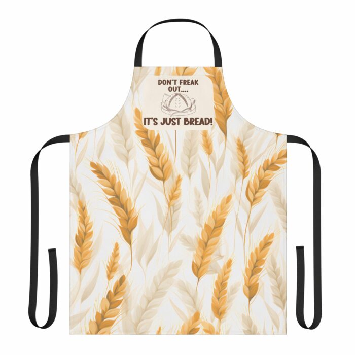 Don't Freak Out It's Just Bread Apron - Image 4