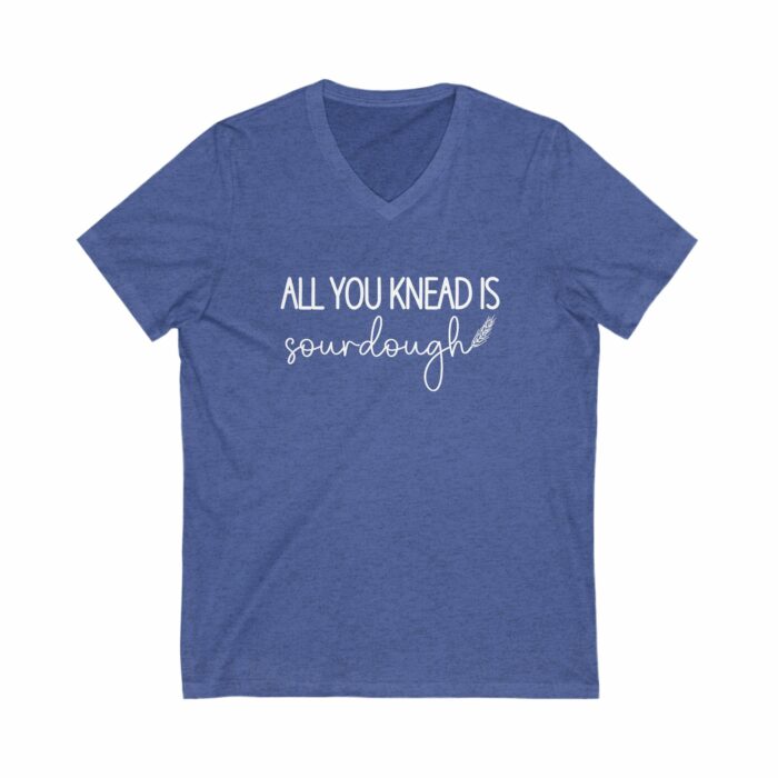 All You Knead Is Sourdough - V-Neck Tee - Image 6