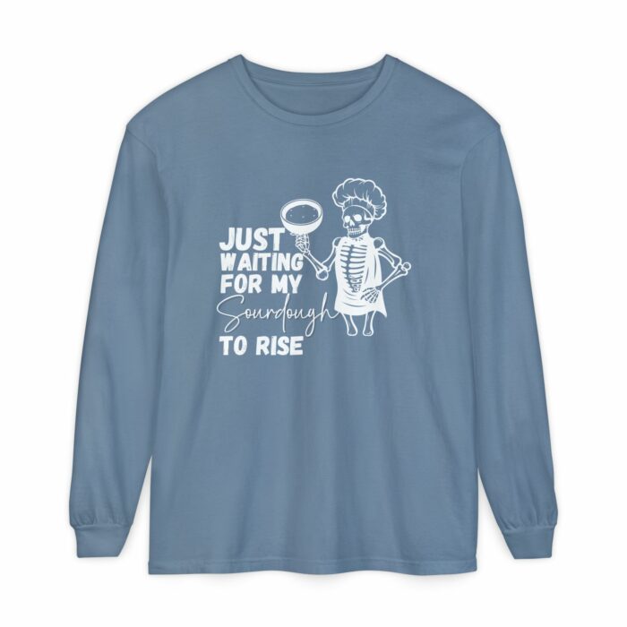 Just Waiting For My Sourdough To Rise - Long Sleeve T-Shirt - Image 9