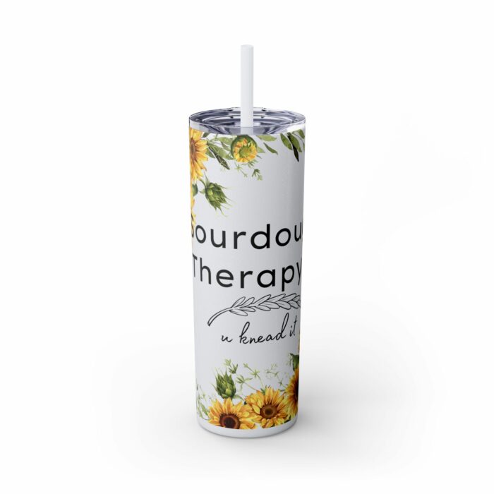 Sourdough Therapy...You Knead It-Skinny Tumbler with Straw, 20oz - Image 25