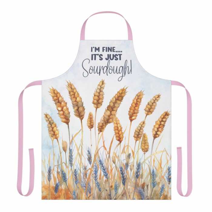 I'm Fine..It's Just Sourdough Apron - Image 5