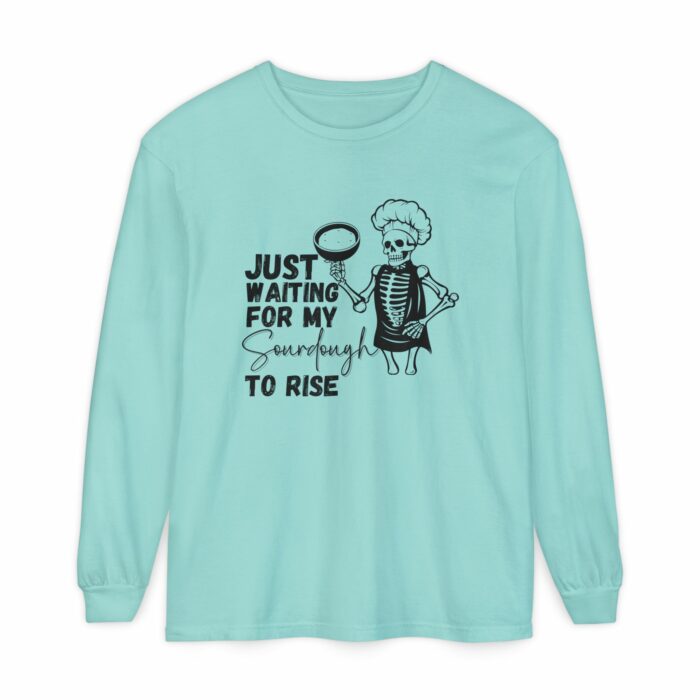 Just Waiting For My Sourdough To Rise - Long Sleeve T-Shirt - Image 5