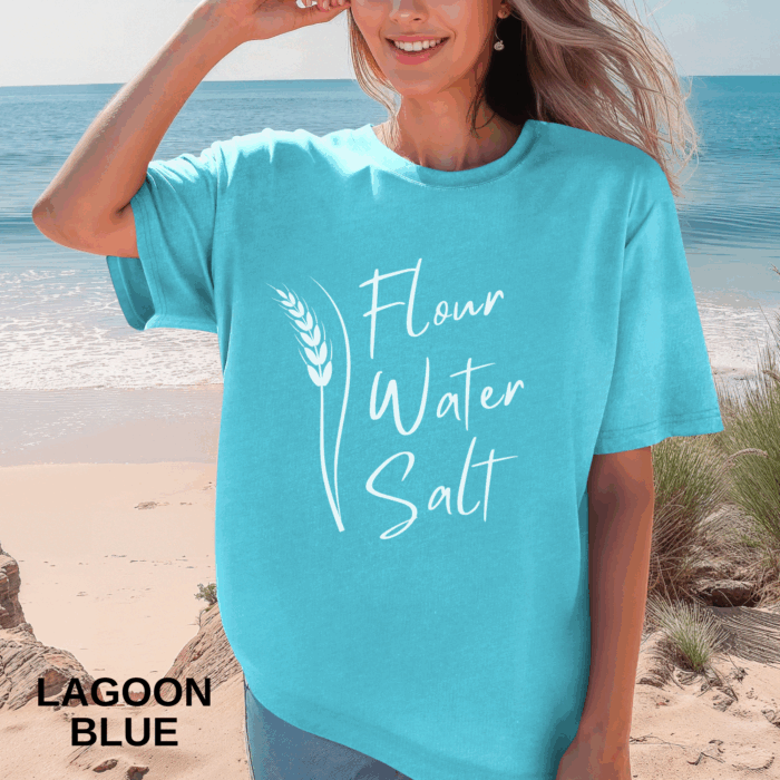 Flour Water Salt T-shirt