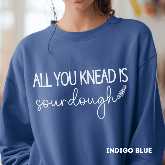 All You Knead Is Sourdough - Crewneck Sweatshirt