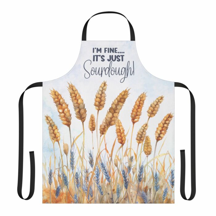 I'm Fine..It's Just Sourdough Apron - Image 4