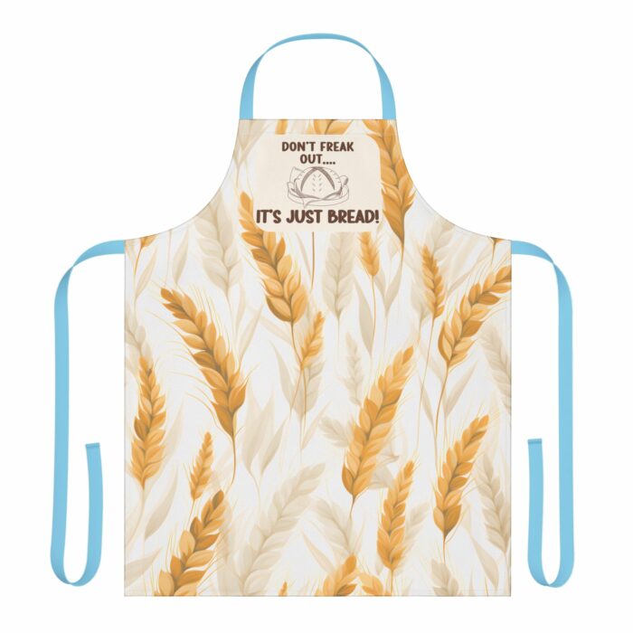 Don't Freak Out It's Just Bread Apron - Image 3