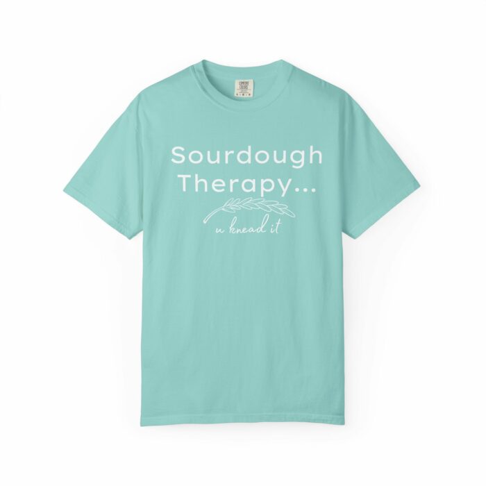 Sourdough Therapy....You Knead it T-shirt - Image 3