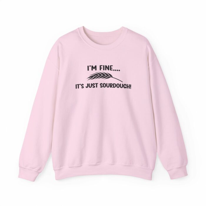 I'm Fine...It's Just Sourdough - Crewneck Sweatshirt - Image 12