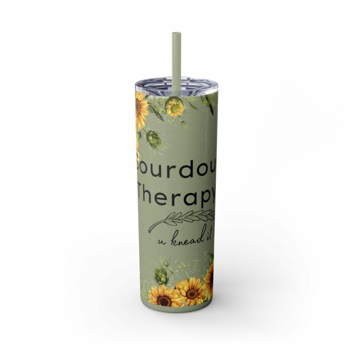 Sourdough Therapy...You Knead It-Skinny Tumbler with Straw, 20oz - Image 13