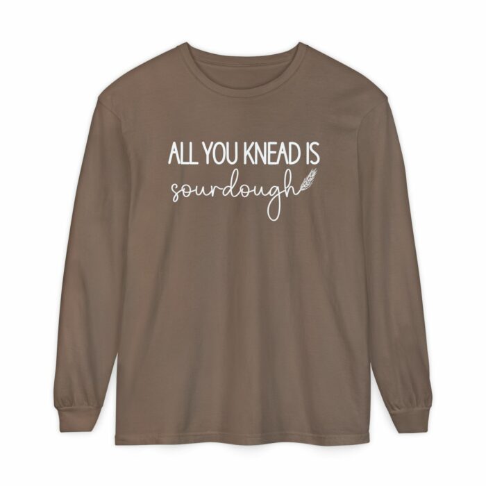 All You Knead Is Sourdough - Long Sleeve T-Shirt - Image 16