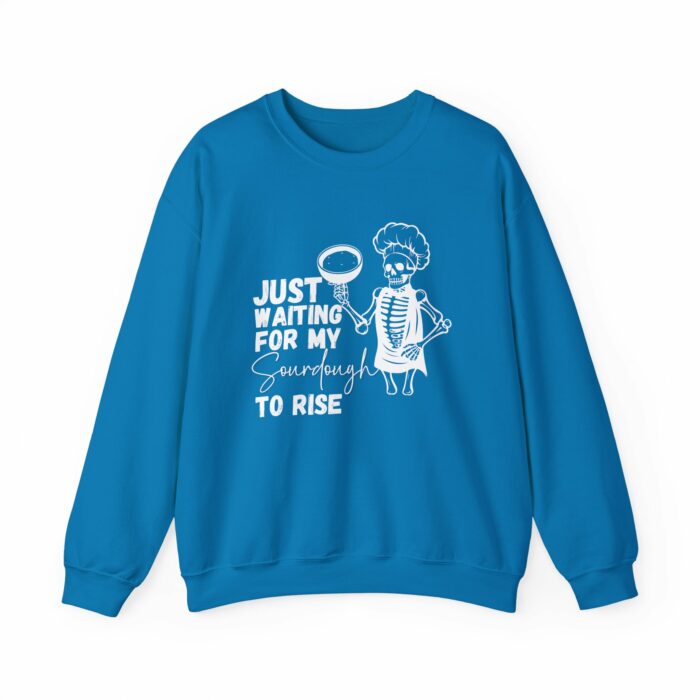 Skeleton, Just Waiting For My Sourdough To Rise - Crewneck Sweatshirt - Image 13