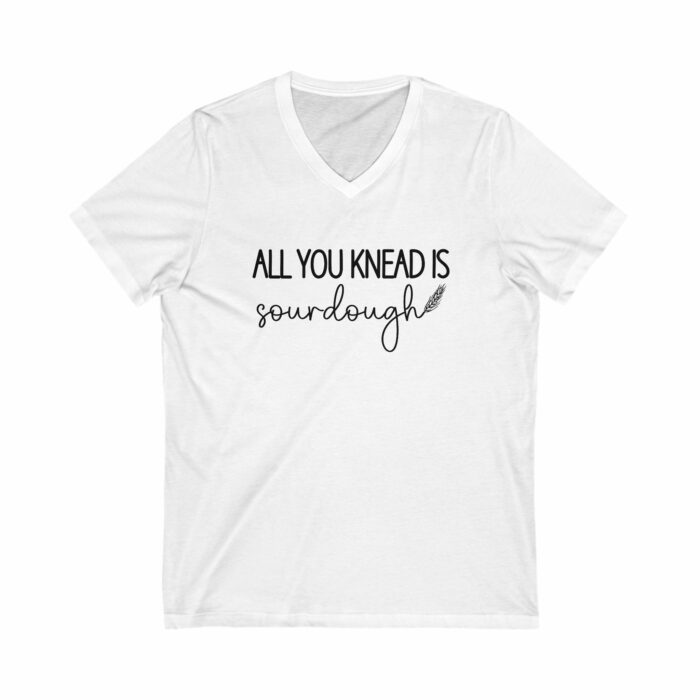 All You Knead Is Sourdough - V-Neck Tee - Image 10