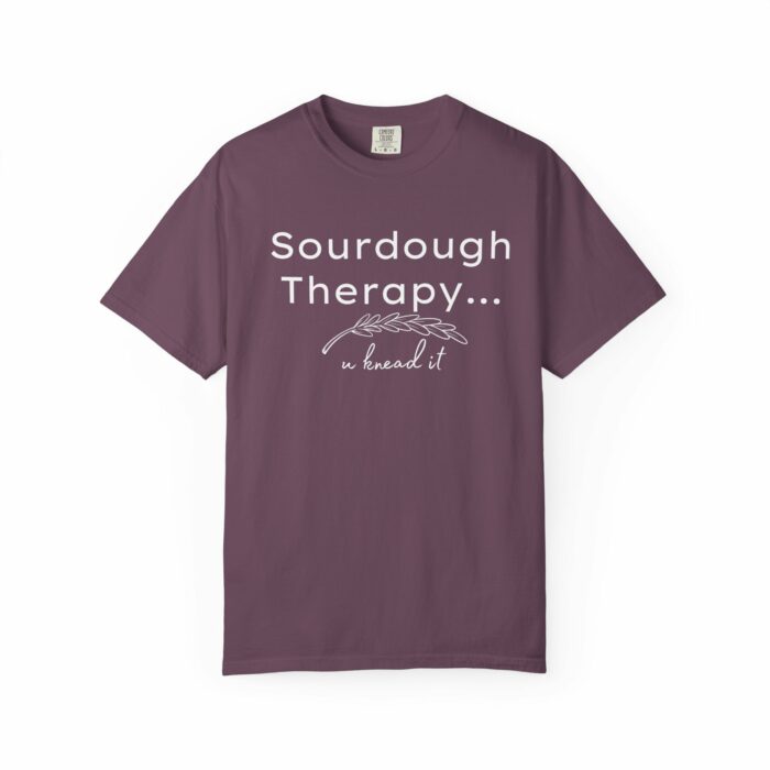 Sourdough Therapy....You Knead it T-shirt - Image 9