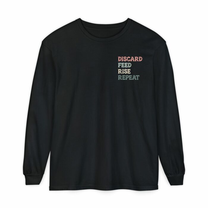 Discard, Feed, Rise, Repeat Long Sleeve T-Shirt - Image 2