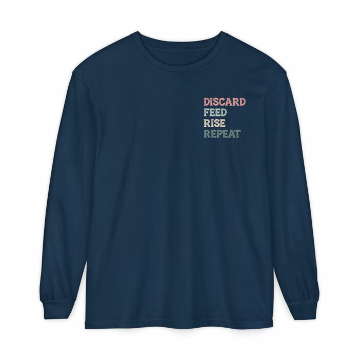 Discard, Feed, Rise, Repeat Long Sleeve T-Shirt - Image 11