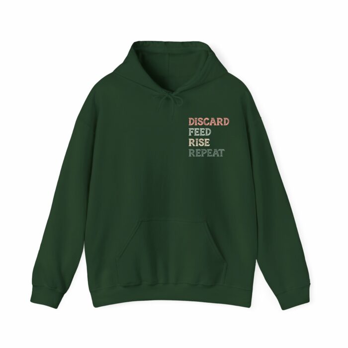 Discard, Feed, Rise, Repeat - Hooded Sweatshirt - Image 9
