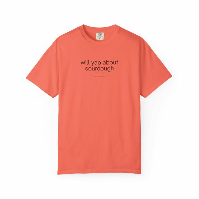 Will Yap About Sourdough, T-shirt - Image 9