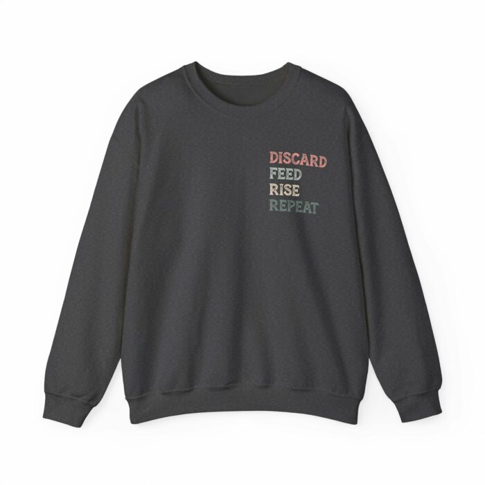 Discard, Feed, Rise, Repeat - Crewneck Sweatshirt - Image 3
