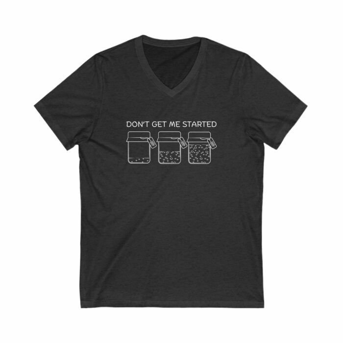 Don't Get Me Started - V-Neck Tee - Image 4