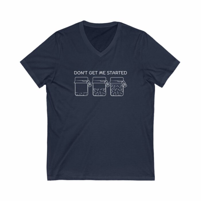 Don't Get Me Started - V-Neck Tee - Image 7
