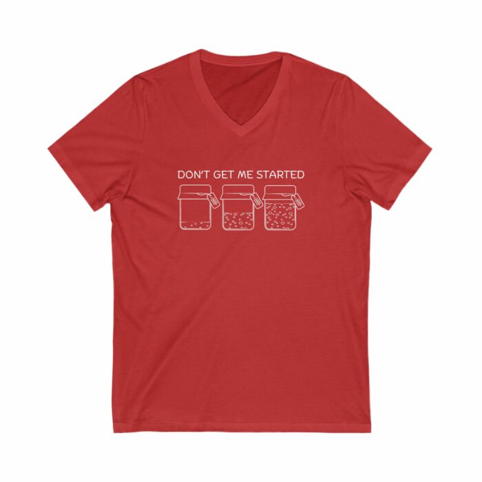 Don't Get Me Started - V-Neck Tee - Image 8