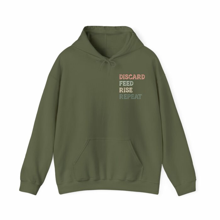 Discard, Feed, Rise, Repeat - Hooded Sweatshirt - Image 10