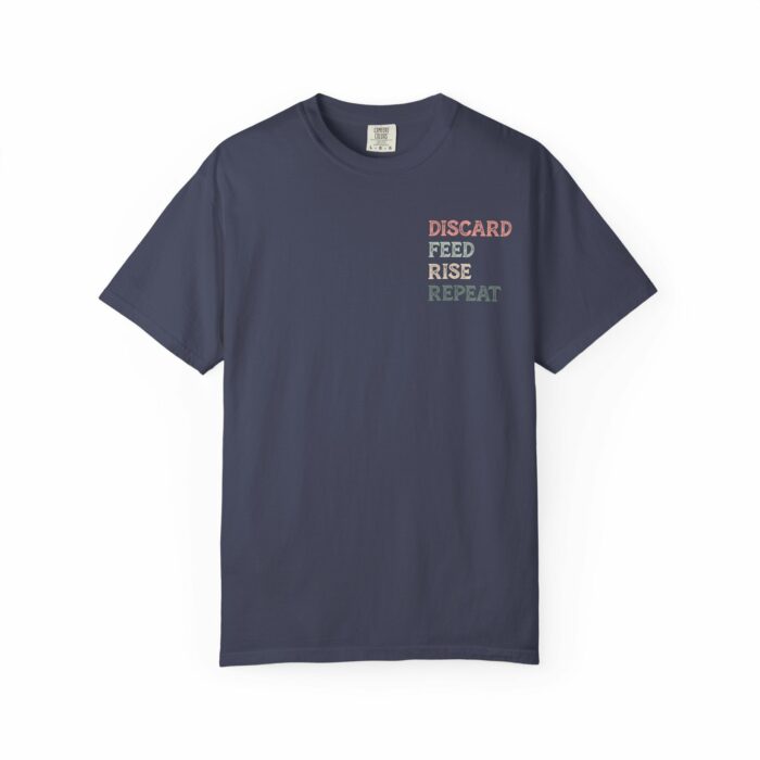 Discard, Feed, Rise, Repeat T-shirt - Image 15