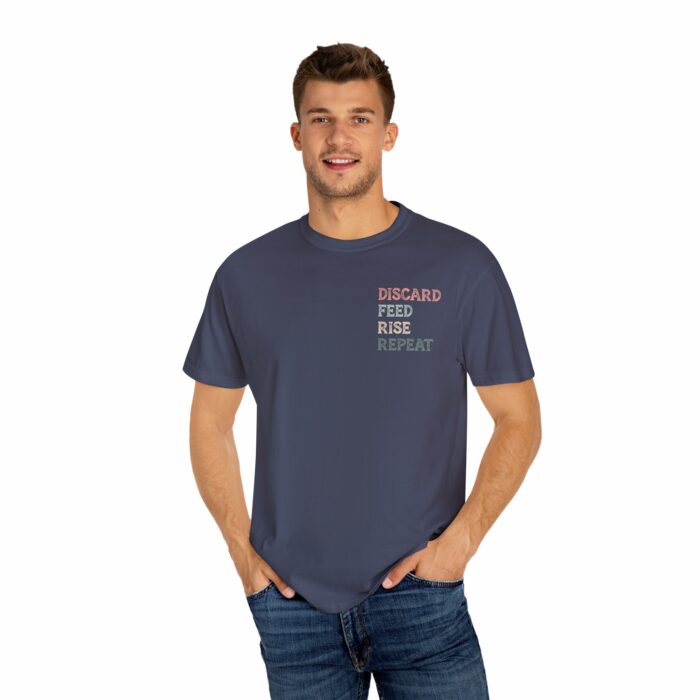 Discard, Feed, Rise, Repeat T-shirt - Image 18