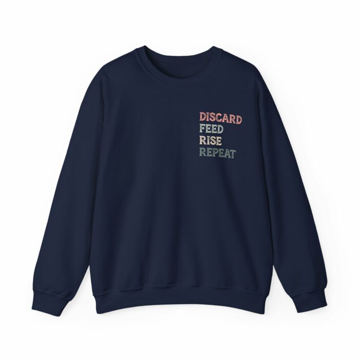 Discard, Feed, Rise, Repeat - Crewneck Sweatshirt - Image 5