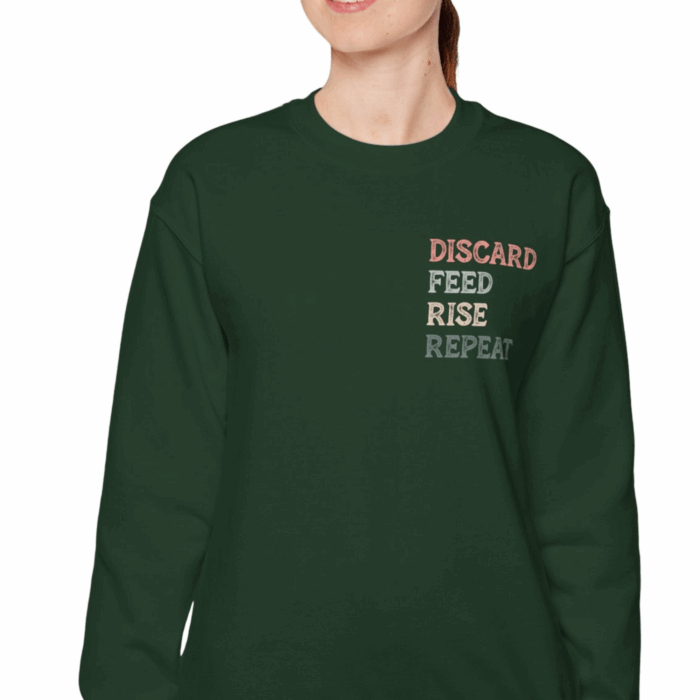 Discard, Feed, Rise, Repeat - Crewneck Sweatshirt