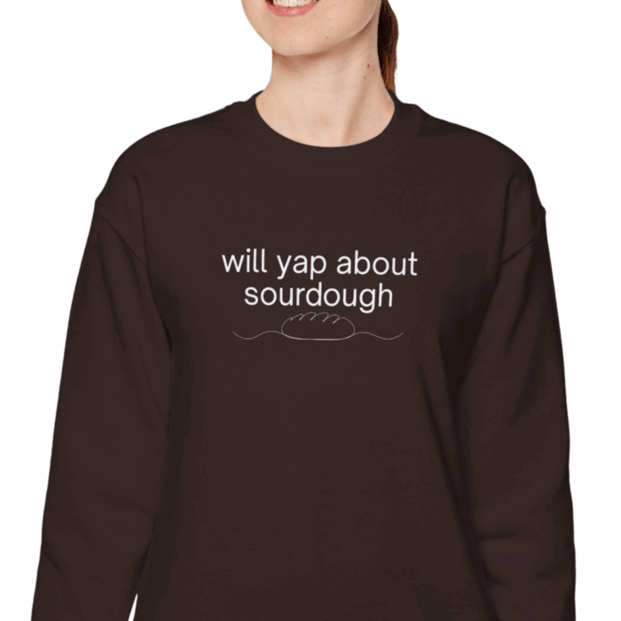 Will Yap About Sourdough - Crewneck Sweatshirt