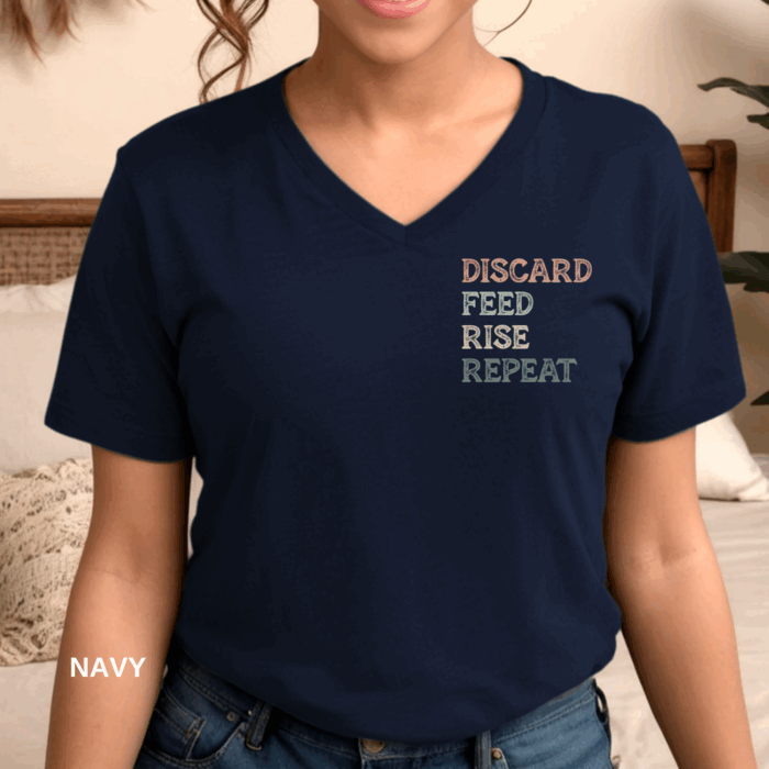 Discard, Feed, Rise, Repeat - V-Neck Tee
