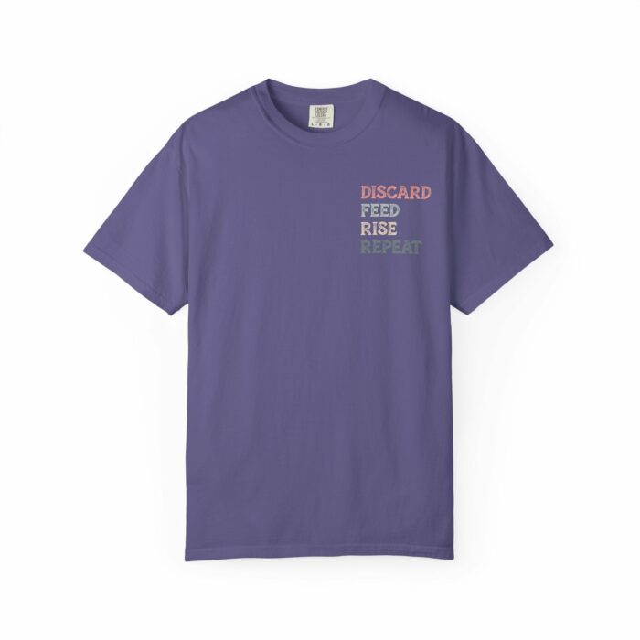 Discard, Feed, Rise, Repeat T-shirt - Image 10