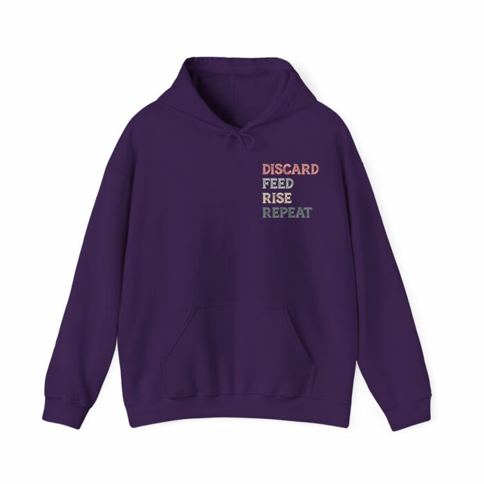 Discard, Feed, Rise, Repeat - Hooded Sweatshirt - Image 7