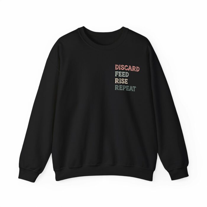 Discard, Feed, Rise, Repeat - Crewneck Sweatshirt - Image 7