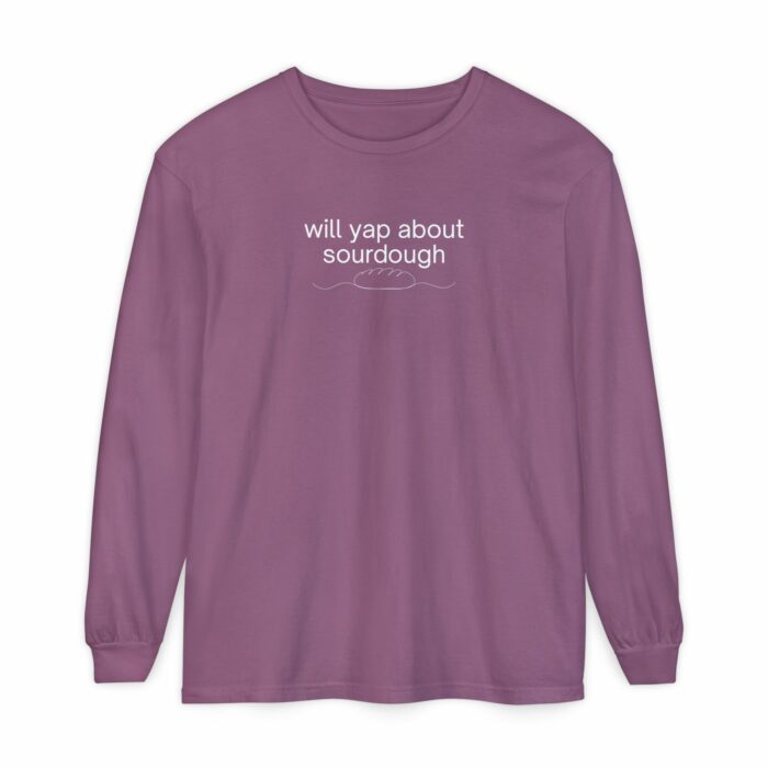 Will yap about sourdough - Long Sleeve T-Shirt - Image 3