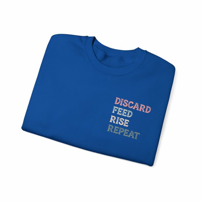 Discard, Feed, Rise, Repeat - Crewneck Sweatshirt - Image 12