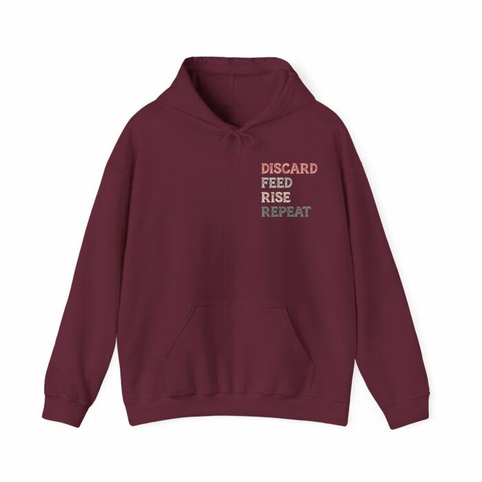 Discard, Feed, Rise, Repeat - Hooded Sweatshirt - Image 3
