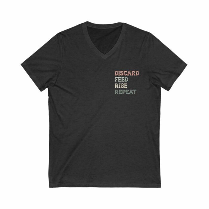 Discard, Feed, Rise, Repeat - V-Neck Tee - Image 4