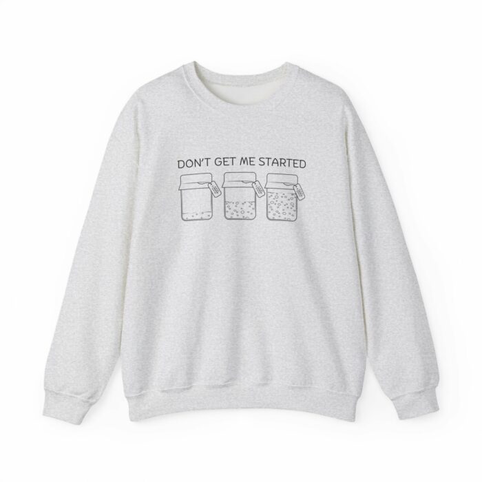 Don't Get Me Started - Crewneck Sweatshirt - Image 2