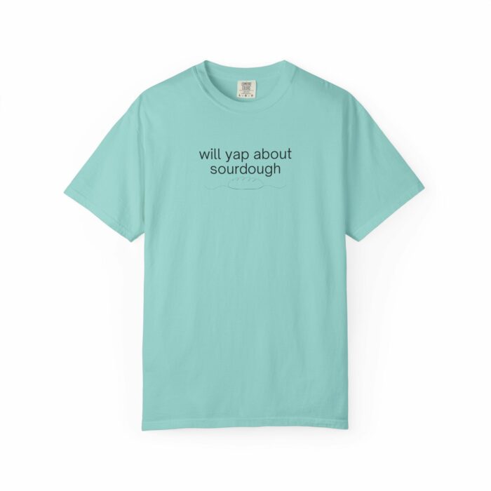 Will Yap About Sourdough, T-shirt - Image 10