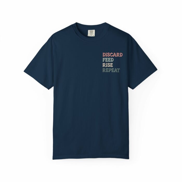 Discard, Feed, Rise, Repeat T-shirt - Image 2