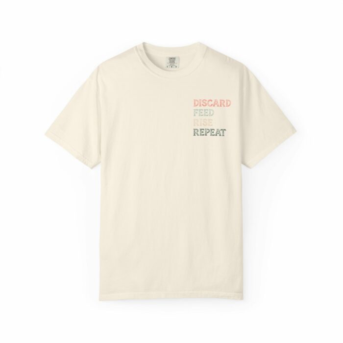 Discard, Feed, Rise, Repeat T-shirt - Image 11